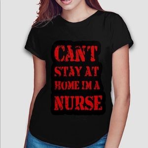 Can’t stay at home Im a Nurse
